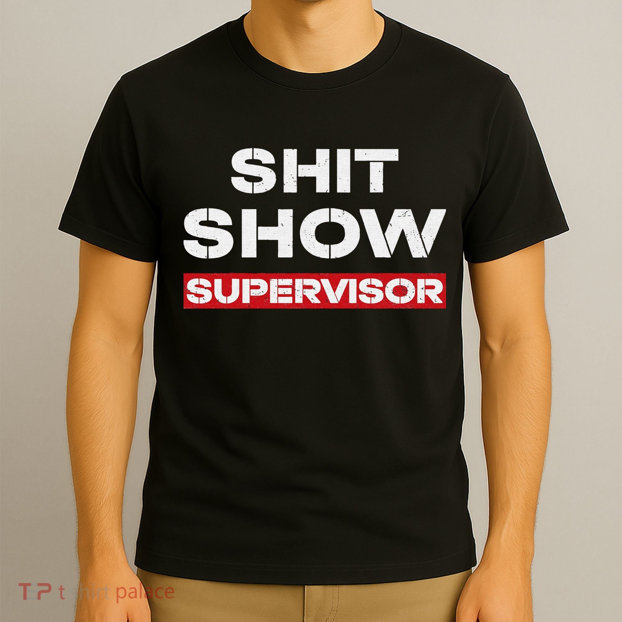 Vintage Shit Show Supervisor Funny Mom Boss Manager Teacher T-Shirt
