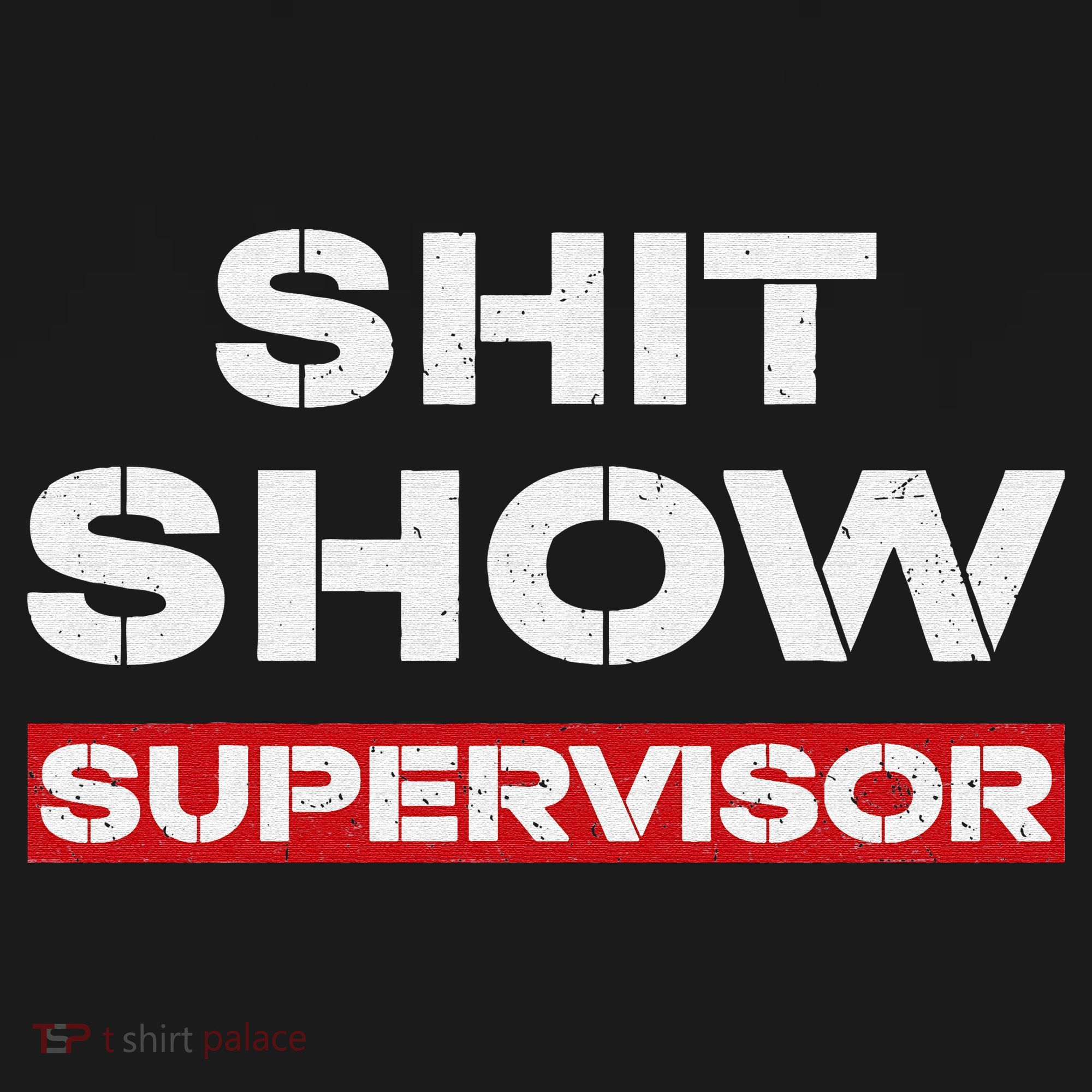 Vintage Shit Show Supervisor Funny Mom Boss Manager Teacher T-Shirt
