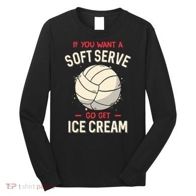 Volleyball Soft Serve Pun Design Long Sleeve Shirt