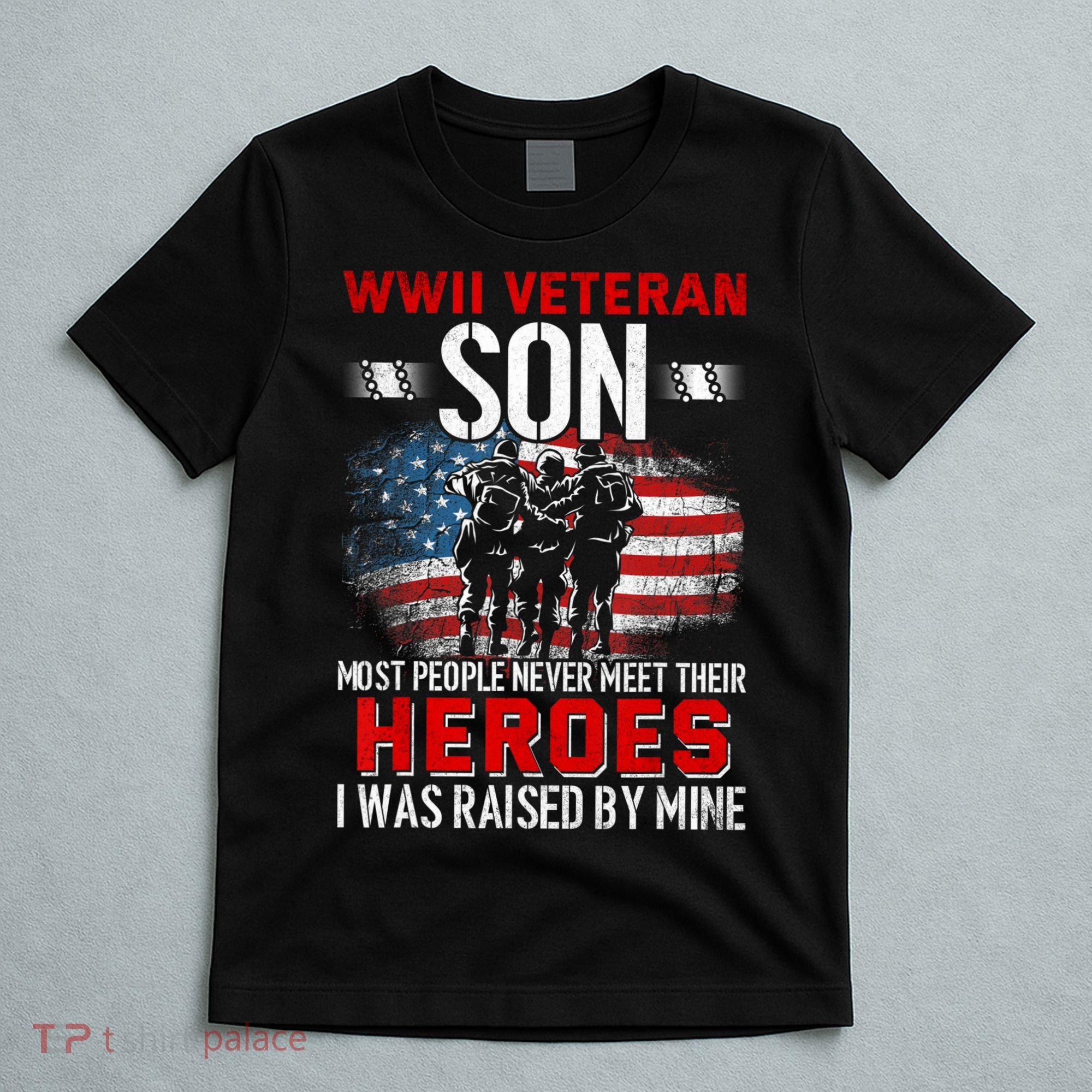 Veteran Son some people never meet their heroes veteran T-Shirt