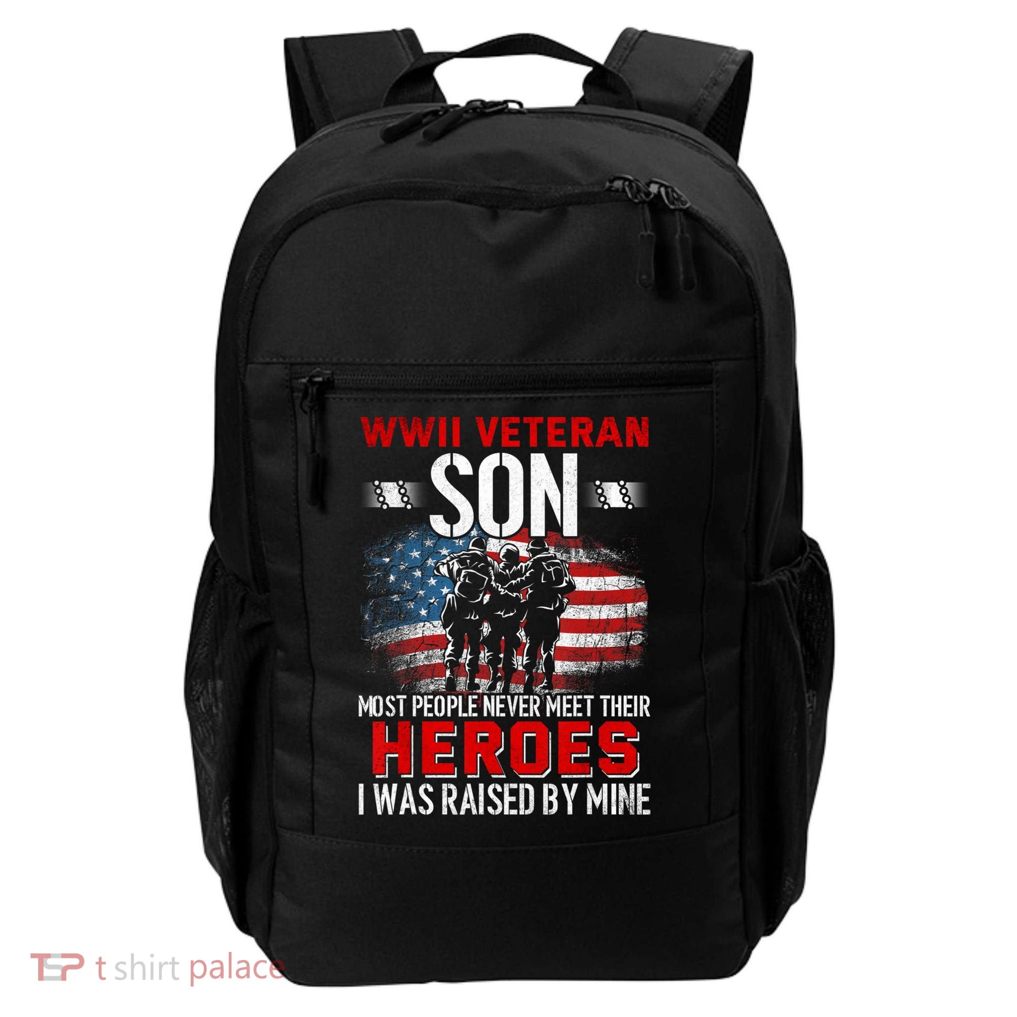 Veteran Son some people never meet their heroes veteran Backpack