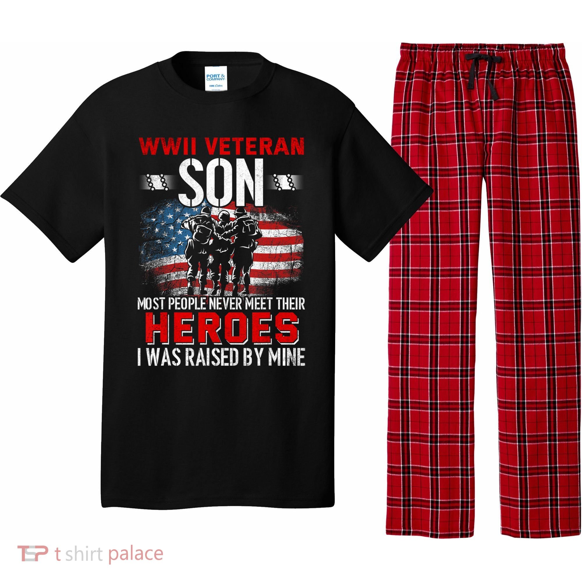 Veteran Son some people never meet their heroes veteran Pajama Set