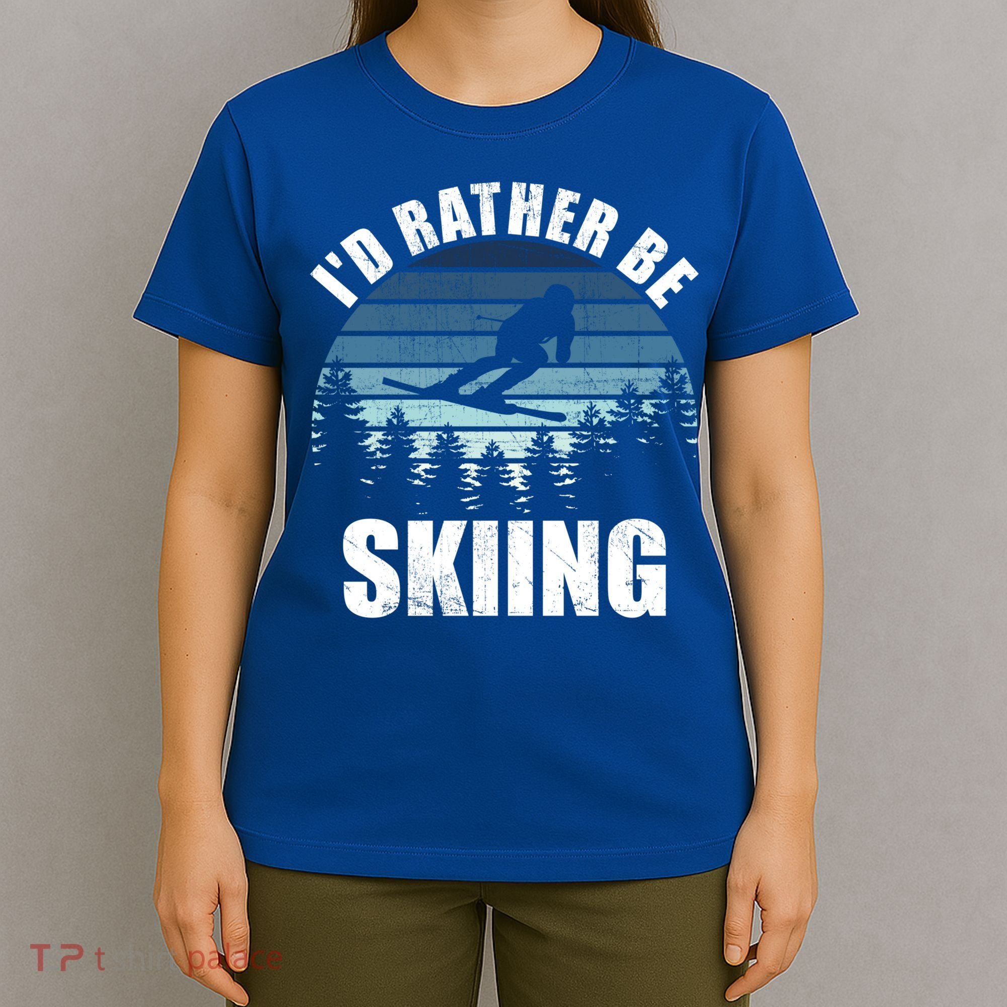 Vintage Skiing Sunset Id Rather Be Skiing Meaningful Gift T-Shirt
