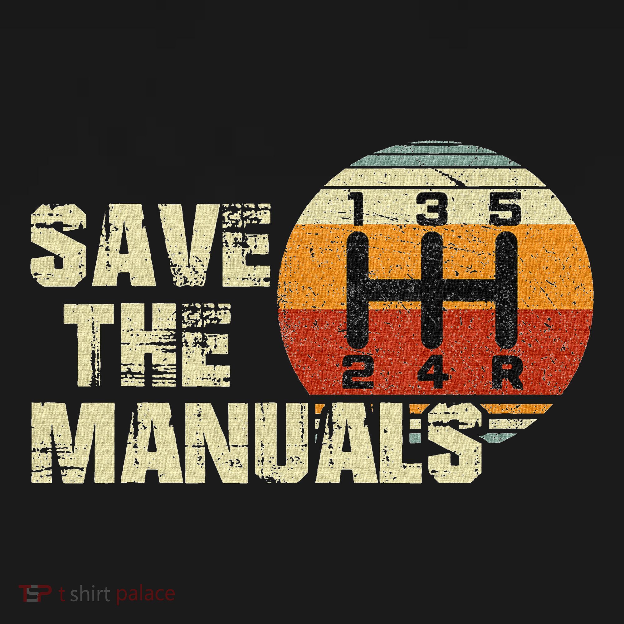 Vintage Save The Stick Manual Transmission T-Shirt