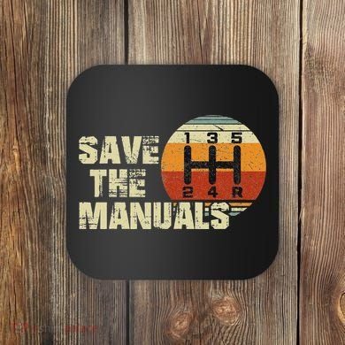 Vintage Save The Stick Manual Transmission Coaster