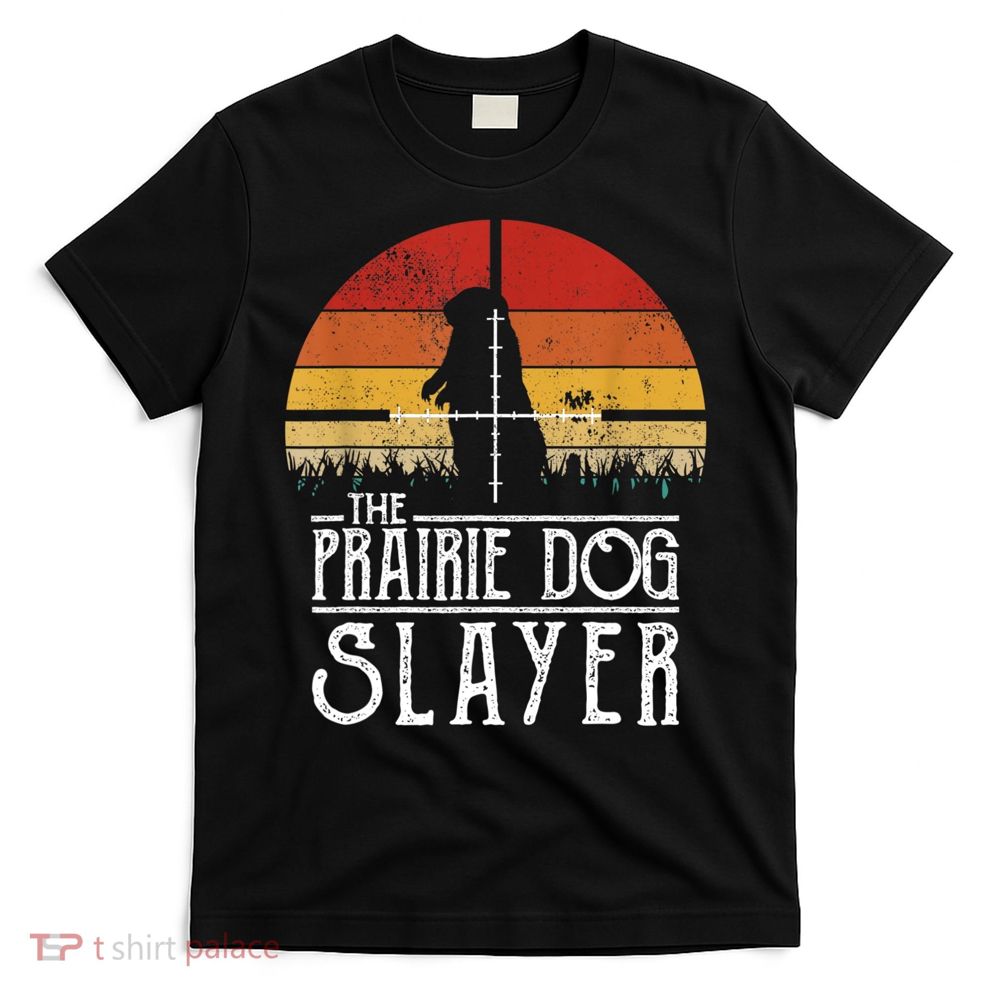 Vintage Sunset The Prairie Dog Slayer T-Shirt