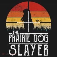 Vintage Sunset The Prairie Dog Slayer T-Shirt thumb 7
