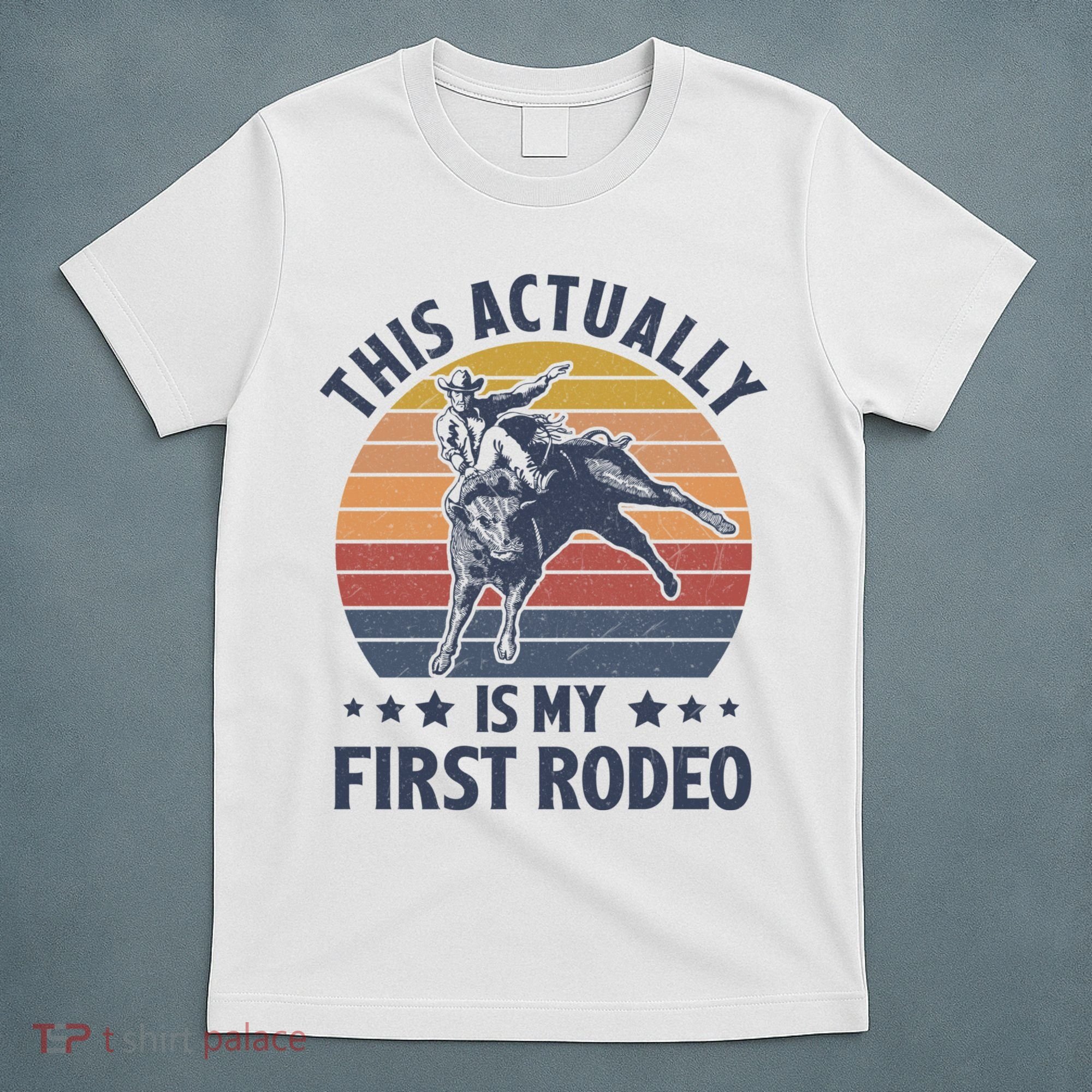 Vintage This Actually Is My First Rodeo Country Life Howdy T-Shirt