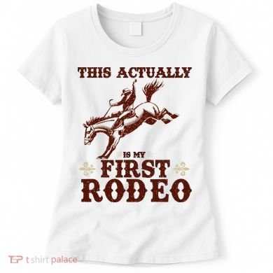 Vintage This Actually Is My First Rodeo Women's T-Shirt
