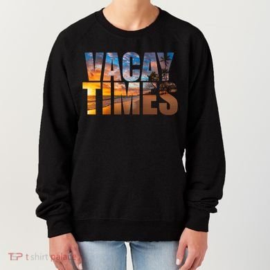 Vacay Times Beach Women's Sweatshirt