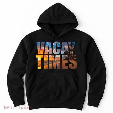 Vacay Times Beach Hoodie