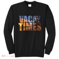 Vacay Times Beach Sweatshirt thumb 0