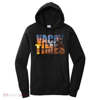 Vacay Times Beach Women's Hoodie