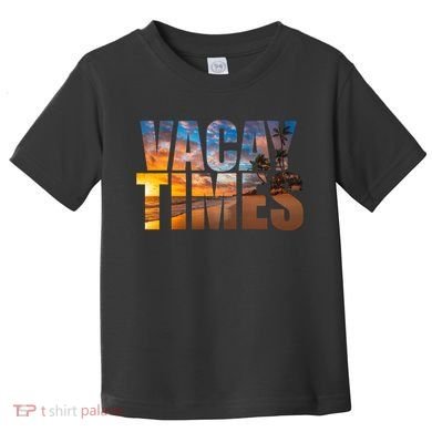 Vacay Times Beach Toddler T-Shirt