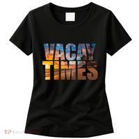 Vacay Times Beach Women's T-Shirt thumb 0
