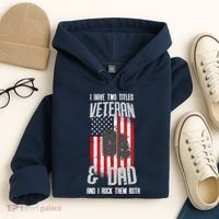 Have Two Titles Veteran And Dad I Rock Them Both Hoodie thumb 4