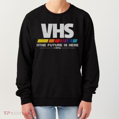 Vhs The Future Is Here 1976 Vintage Women's Sweatshirt
