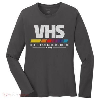 Vhs The Future Is Here 1976 Vintage Women's Long Sleeve Shirt