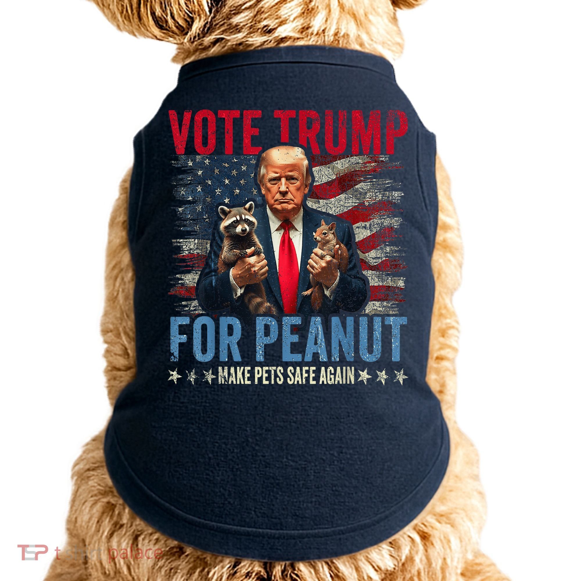 Vote Trump For Peanut The Squirrel Make Pets Safe Again Us President Doggie Tank