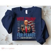Vote Trump For Peanut The Squirrel Make Pets Safe Again Us President Sweatshirt thumb 2