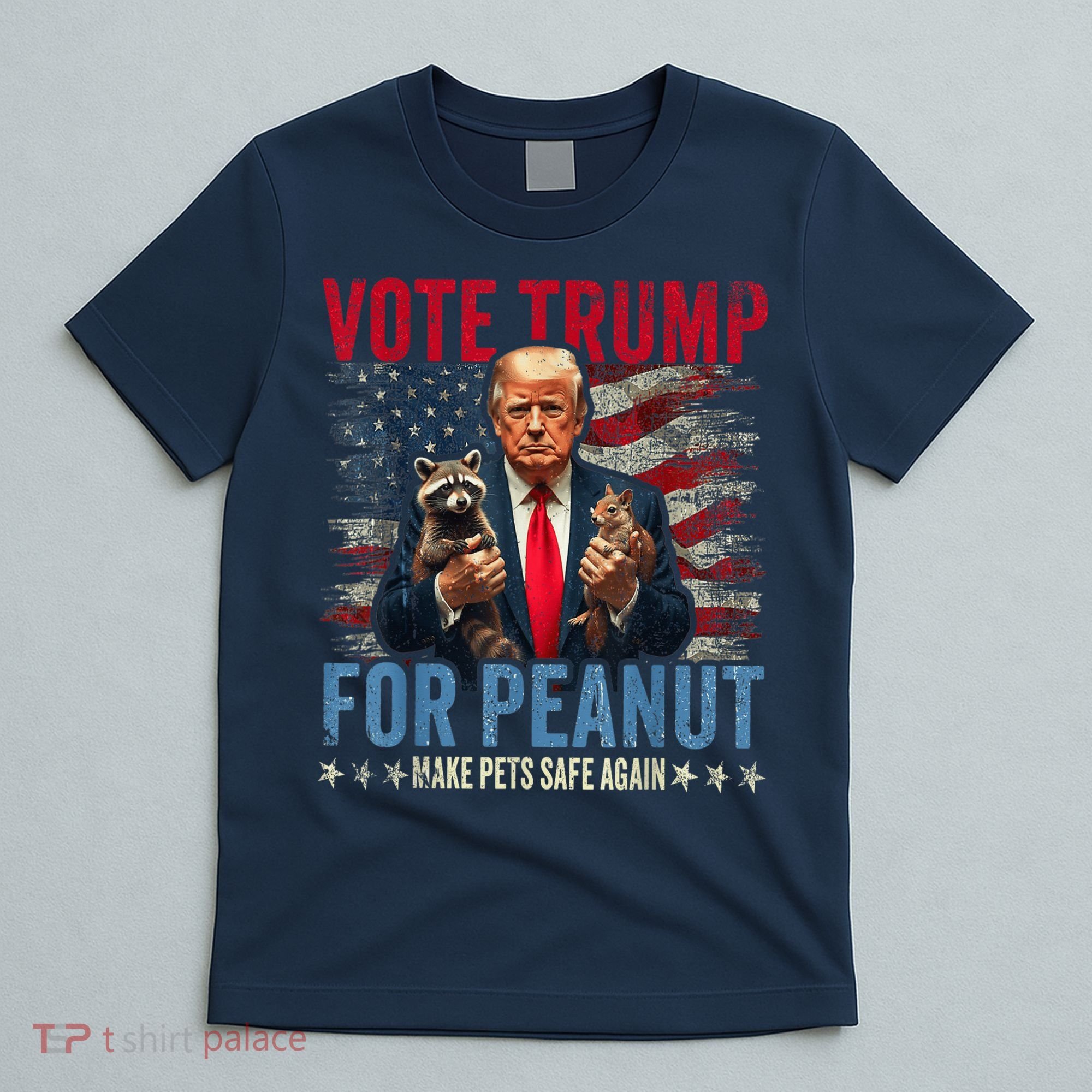 Vote Trump For Peanut The Squirrel Make Pets Safe Again Us President T-Shirt