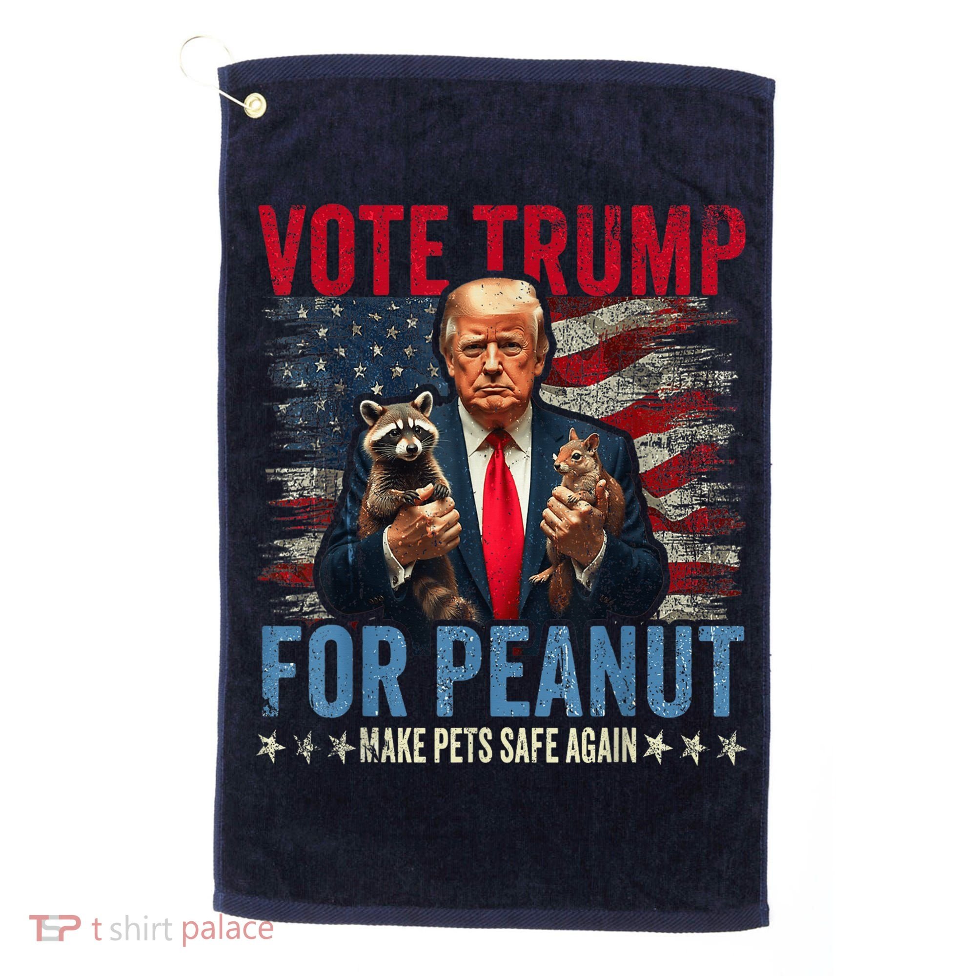 Vote Trump For Peanut The Squirrel Make Pets Safe Again Us President Golf Towel