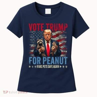 Vote Trump For Peanut The Squirrel Make Pets Safe Again Us President Women's T-Shirt