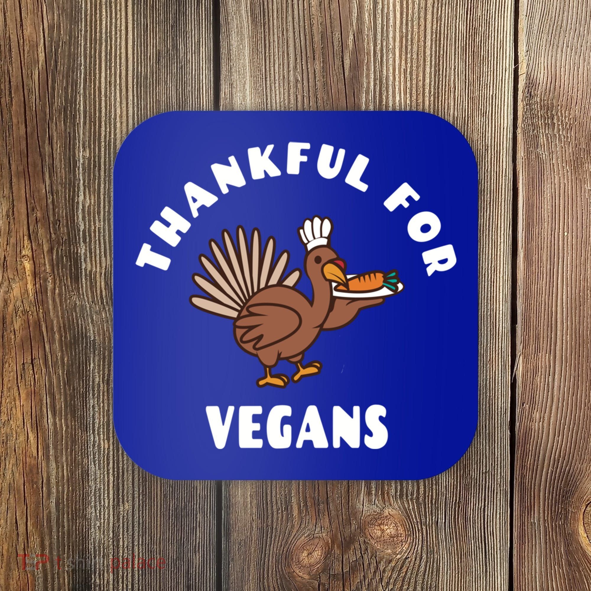 Vegan Thanksgiving Great Gift Turkey Chef Thankful For Vegans Gift Coaster