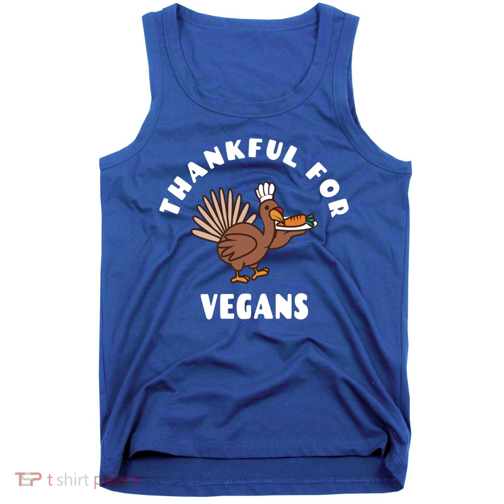 Vegan Thanksgiving Great Gift Turkey Chef Thankful For Vegans Gift Tank Top