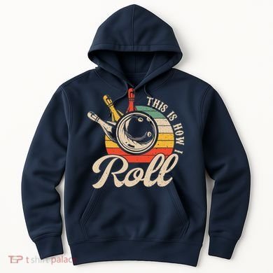 Vintage This Is How I Roll Bowling Players Tee Bowler Hoodie