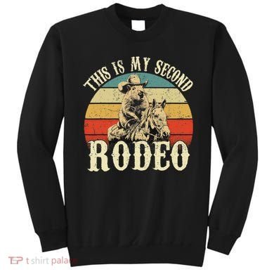 Vintage This Is My Second Rodeo Capybara Cowboy Sweatshirt