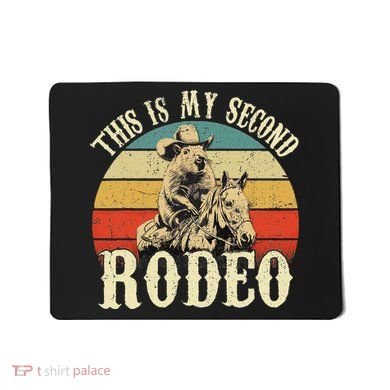 Vintage This Is My Second Rodeo Capybara Cowboy Mousepad