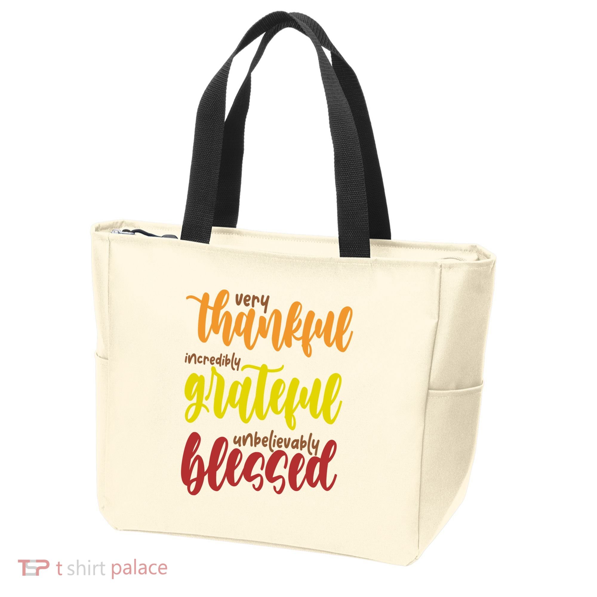 Very Thankful Incredibly Grateful Unbelievably Blessed Tote Bag