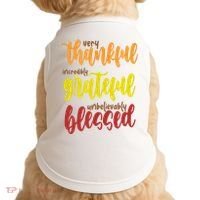 Very Thankful Incredibly Grateful Unbelievably Blessed Doggie Tank thumb 0