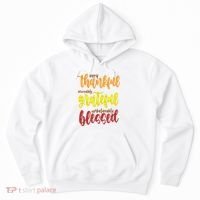 Very Thankful Incredibly Grateful Unbelievably Blessed Hoodie thumb 0