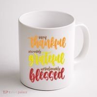 Very Thankful Incredibly Grateful Unbelievably Blessed Coffee Mug thumb 1