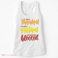 Very Thankful Incredibly Grateful Unbelievably Blessed Women's Tank Top thumb 0