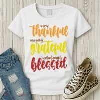 Very Thankful Incredibly Grateful Unbelievably Blessed Women's T-Shirt thumb 3