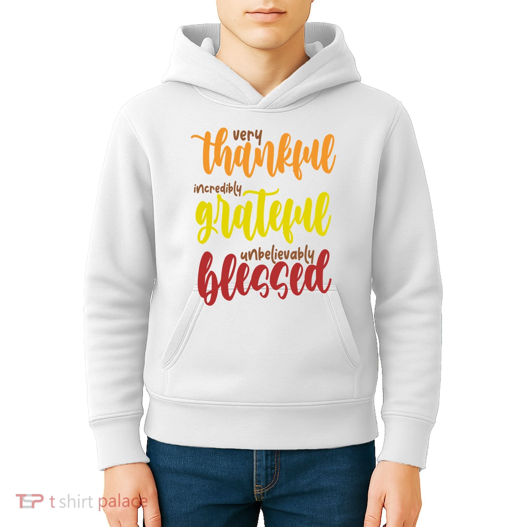 Very Thankful Incredibly Grateful Unbelievably Blessed Kids Hoodie