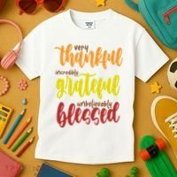 Very Thankful Incredibly Grateful Unbelievably Blessed Kids T-Shirt thumb 3