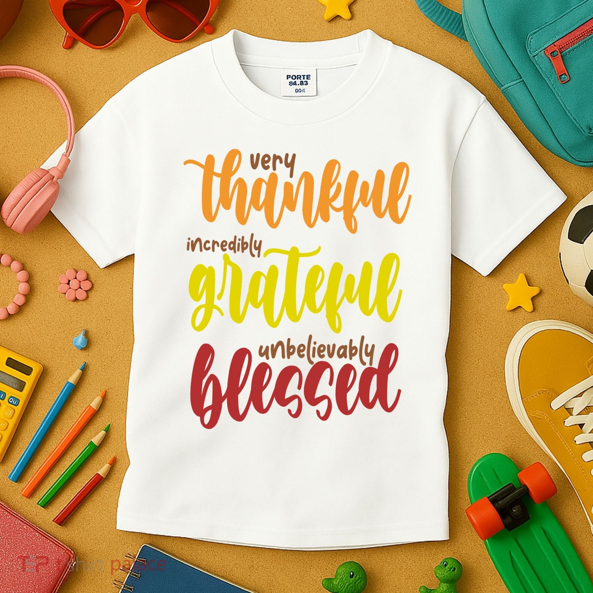 Very Thankful Incredibly Grateful Unbelievably Blessed Kids T-Shirt