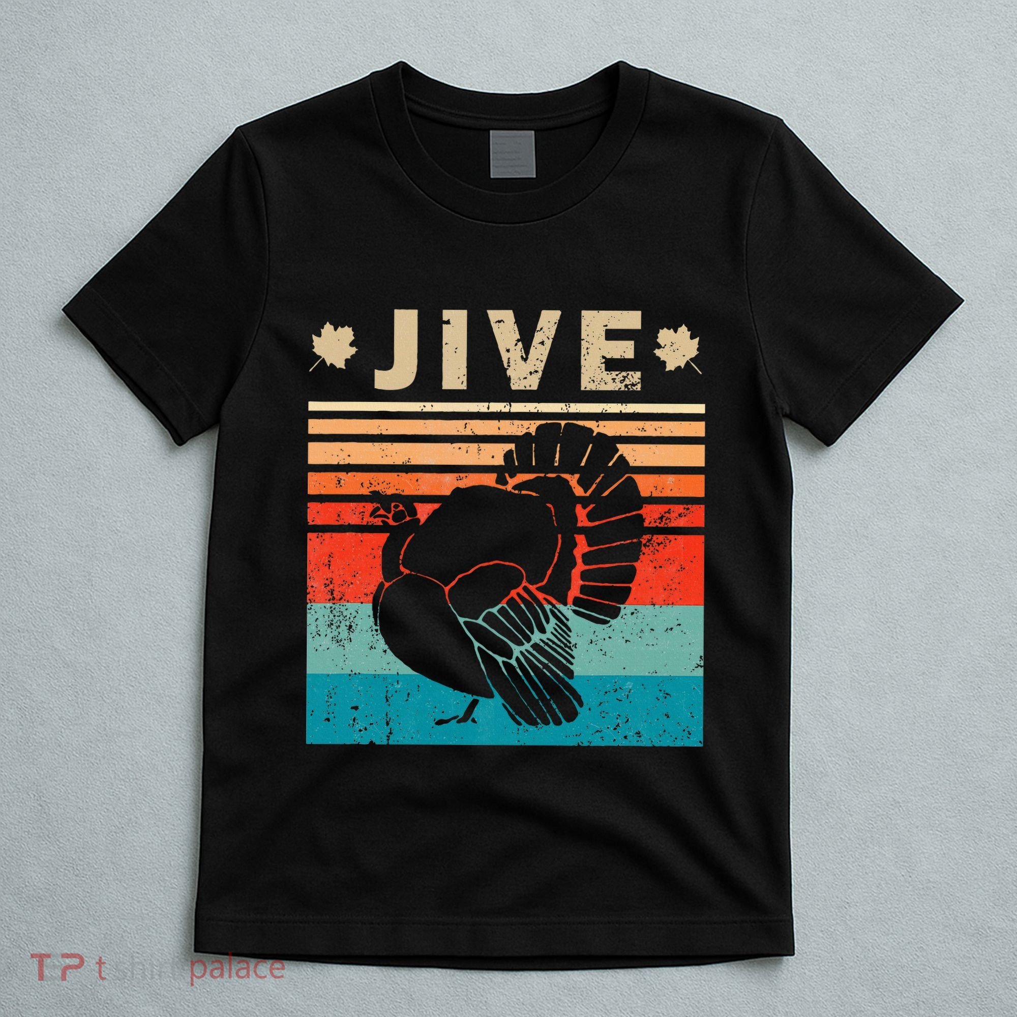 Vintage Turkey Jive Funny Thanksgiving Holiday Gift Family T-Shirt