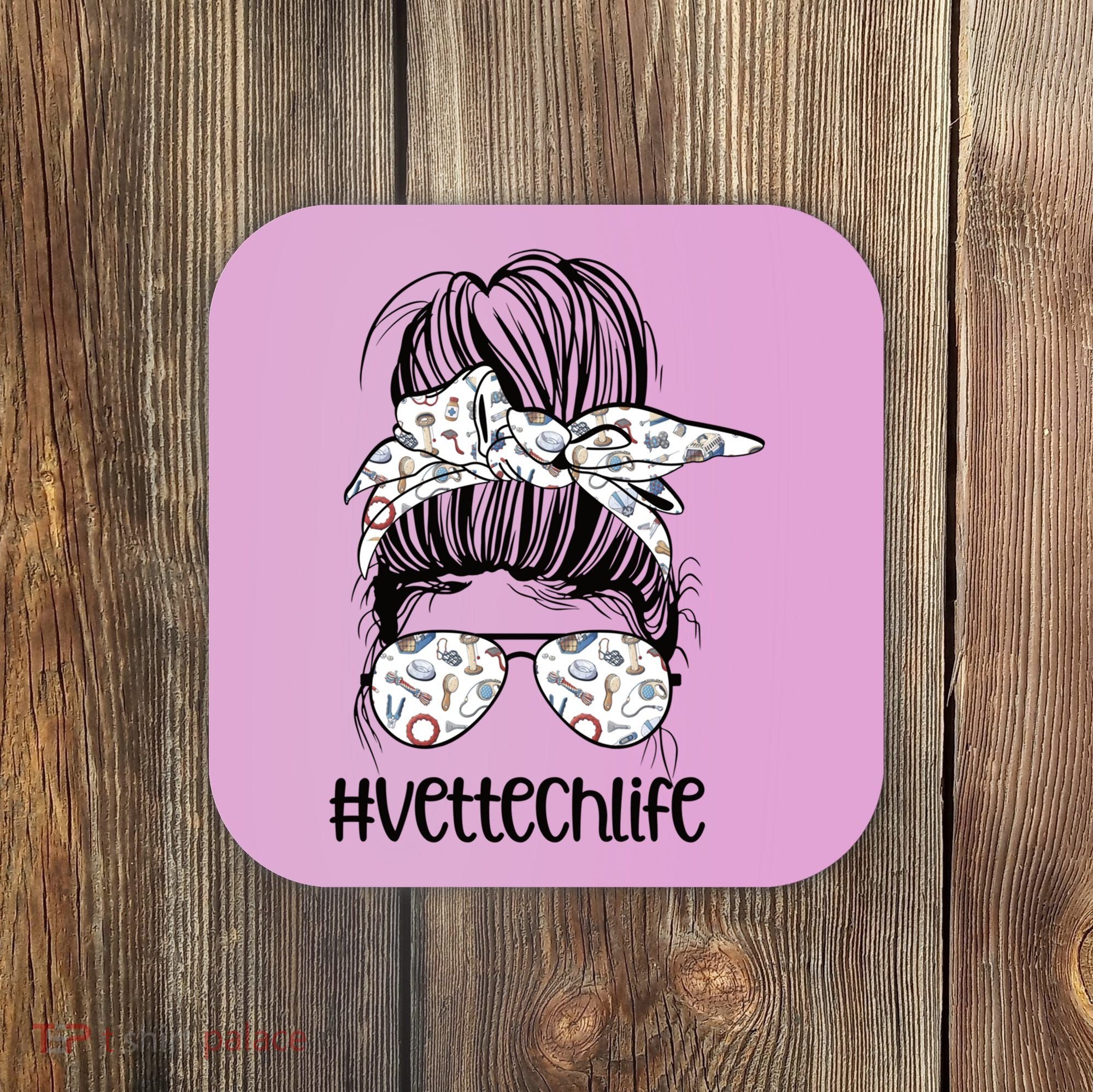 Vet Tech Life Messy Bun Veterinarian Vet Technician Gift Coaster