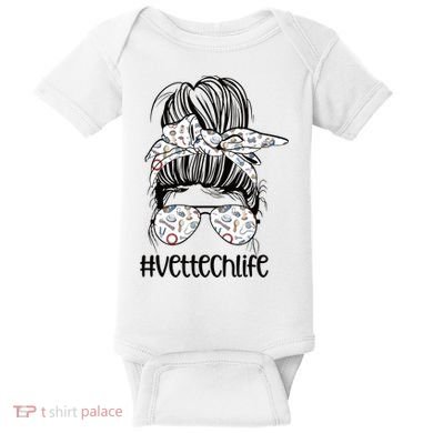 Vet Tech Life Messy Bun Veterinarian Vet Technician Gift Baby Bodysuit