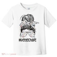 Vet Tech Life Messy Bun Veterinarian Vet Technician Gift Toddler T-Shirt thumb 0