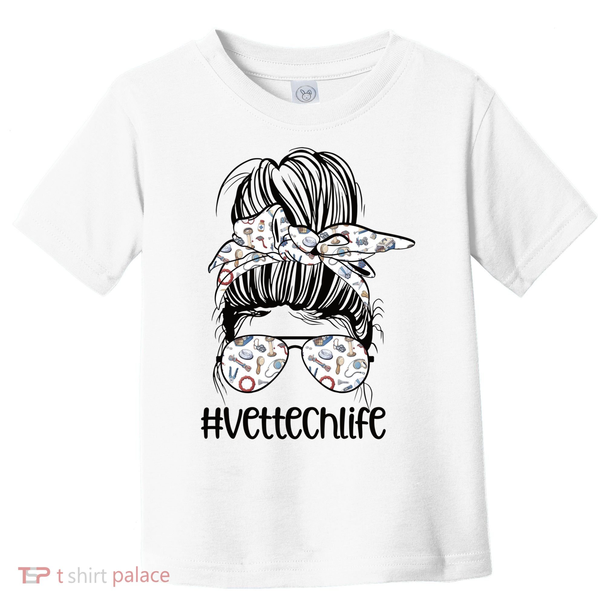 Vet Tech Life Messy Bun Veterinarian Vet Technician Gift Toddler T-Shirt