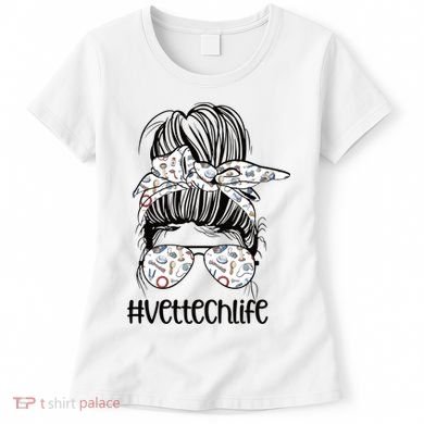 Vet Tech Life Messy Bun Veterinarian Vet Technician Gift Women's T-Shirt
