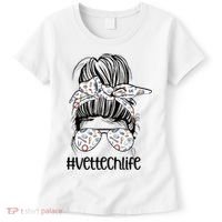 Vet Tech Life Messy Bun Veterinarian Vet Technician Gift Women's T-Shirt thumb 0