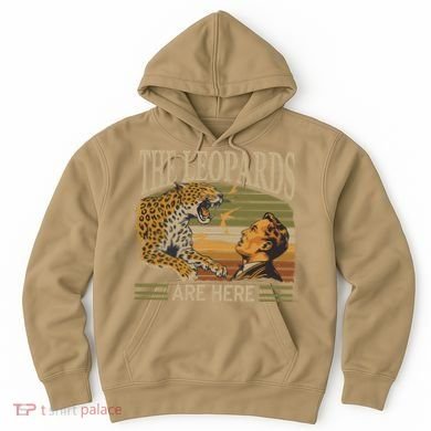 Vintage The Leopards Are Here Meme Hoodie