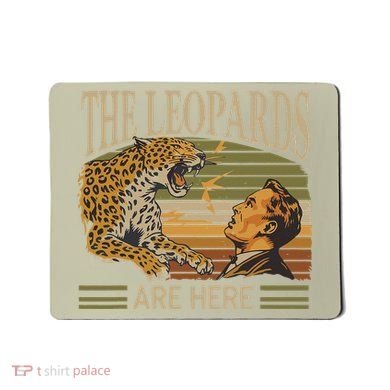 Vintage The Leopards Are Here Meme Mousepad